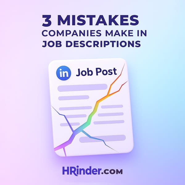 🚫 Stop Hurting Your Employer Brand: 3 Critical Job Description Mistakes to Fix NOW! 📝