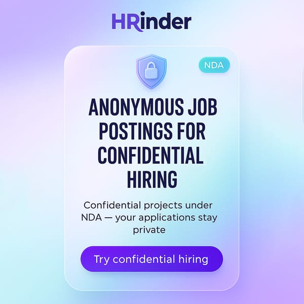 Why Anonymous Job Posting and Confidential Hiring Matters